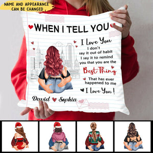 When I Tell You I Love You - Gift For Couples - Personalized Pillow