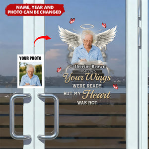 Your Wings Were Ready But My Heart Was Not - Personalized Decal