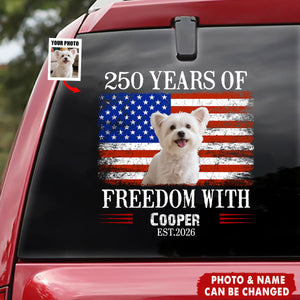 Custom Photo 250 Years Of Freedom With Dog Cat Pet Car Decal