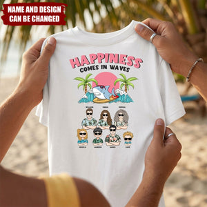 Happiness Comes In Waves For Family Vacation - Personalized Shirt