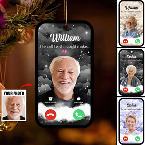 The Call I Wish I Could Take Memorial Sympathy Photo Personalized Ornament