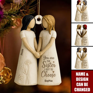 You Are The Sister I Got To Choose Personalized Wooden Ornament
