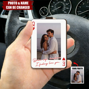 King & Queen Custom Couples Photo Drive Safe I Love You We're A Perfect Pair - Personalized Wooden Photo Car Visor Clip