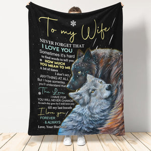 Gift For Wife Blanket, To My Wife Never Forget That I Love You Fleece Blanket