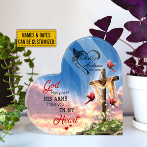 God Has You In His Arms I Have You In My Heart Memorial Gift Heart-Shaped Acrylic Plaque