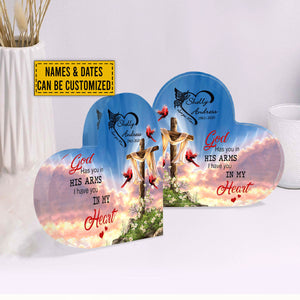 God Has You In His Arms I Have You In My Heart Memorial Gift Heart-Shaped Acrylic Plaque