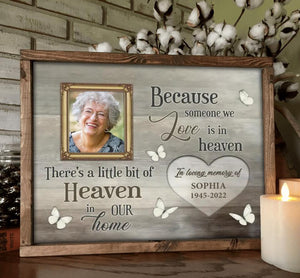 Personalized Memorial Photo Poster - Because Someone We Love Is In Heaven