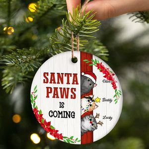 Santa Paws Is Coming - Christmas Gift For Cat Lovers - Personalized Custom Circle Ceramic Ornament
