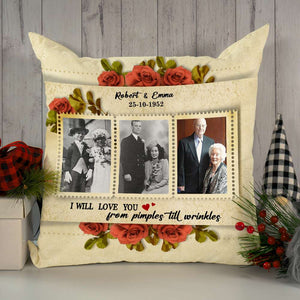 I Will Love You From Pimples Till Wrinkles, Personalized Photo Couple Square Pillow