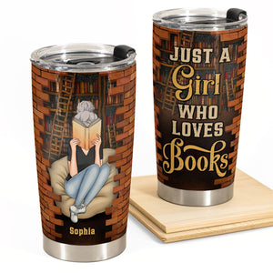 Just A Girl Who Loves Books -Personalized Tumbler-Gift For Book Lovers