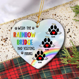 Personalized Wish The Rainbow Bridge Had Visiting Hours Dog/Cat Ornament, Pet Memorial ChristmasOrnament