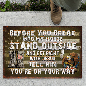 Before You Break Into My Home Doormat
