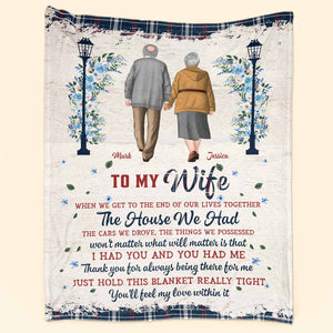 We Had Each Other - Personalized Blanket - Christmas, Anniversary Gift For Husband, Wife, Family, Senior Couple