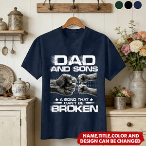 A Bond That Can't Be Broken - Personalized T-Shirt, Gift For Dad