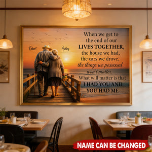 When We Get to the End of Our Lives Together - Personalized Poster