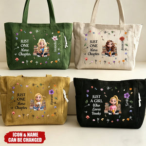 Just A Girl Who Loves Books/Just One More Chapter - Personalized Corduroy Tote Bag
