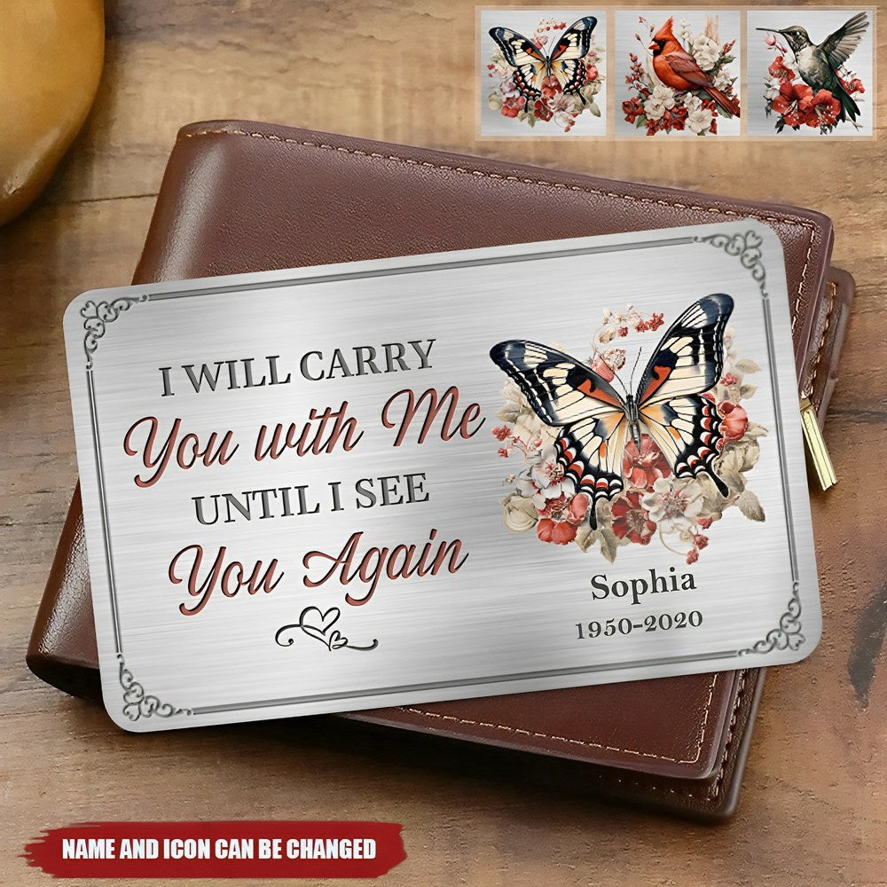 Until I See You Again - Memorial Personalized Custom Aluminum Wallet Card - Sympathy Gift For Family Members