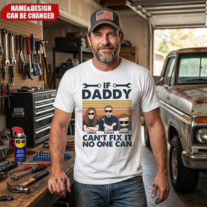 Father's Day Gifts, If Daddy Can't Fix It No One Can - Personalized Shirt - Gift For Dad, Step Dad
