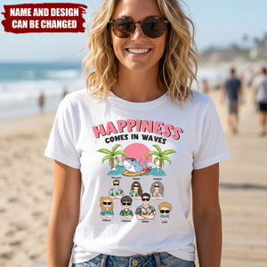Happiness Comes In Waves For Family Vacation - Personalized Shirt