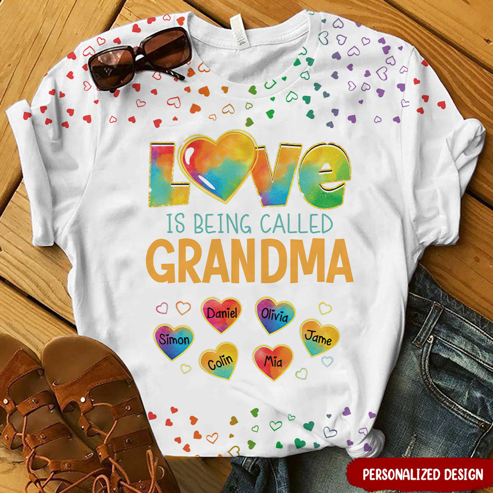 Colorful Pattern Love Is Being Call Grandma - Personalized 3D T-Shirt