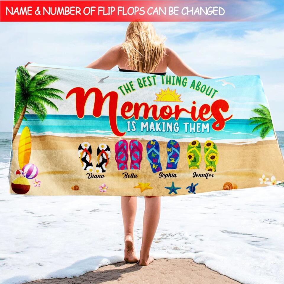 The Best Thing About Memories Is Making Them - Personalized Beach Towel