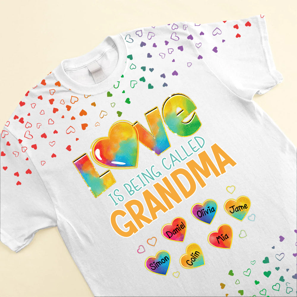 Colorful Pattern Love Is Being Call Grandma - Personalized 3D T-Shirt