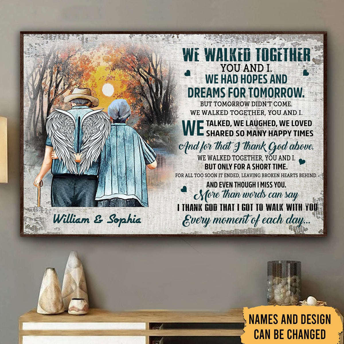 WE WALKED TOGETHER YOU AND I WE HAD HOPES AND DREAMS PERSONALIZED POSTER