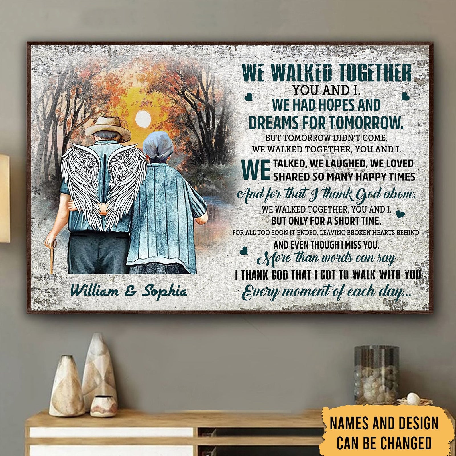 WE WALKED TOGETHER YOU AND I WE HAD HOPES AND DREAMS PERSONALIZED POSTER
