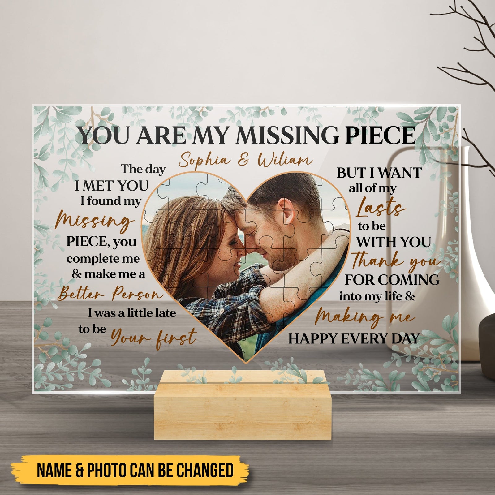 YOU ARE MY MISSING PIECE LOVE - PERSONALIZED ACRYLIC PLAQUE - COUPLE GIFT