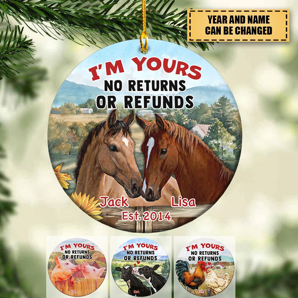 I'm Your No Returns Or Refunds Personalized Circle Ornament Christmas Gift For Couples