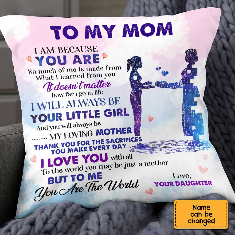 To My Mom Pillow-You Are The World