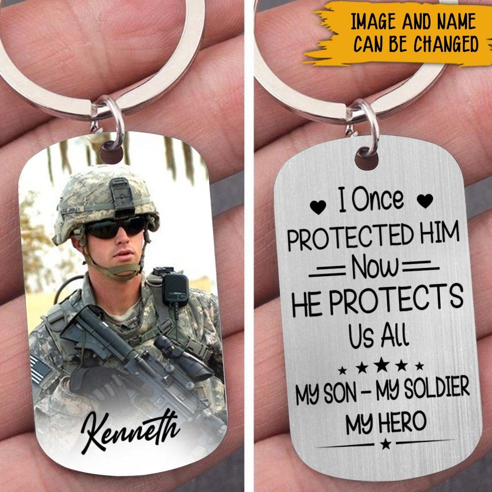 Soldier Custom Keychain I Once Protected Him Now He Protecs Us All Personalized Gift