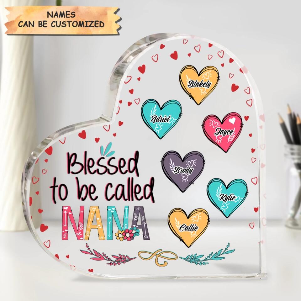 Personalized Acrylic Plaque - Gift For Grandma - Blessed To Be Called Nana