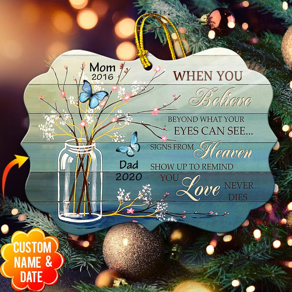 When You Believe Beyond What Your Eyes Can See Signs From Heaven Show Up Memorial Personalized Acrylic Ornament
