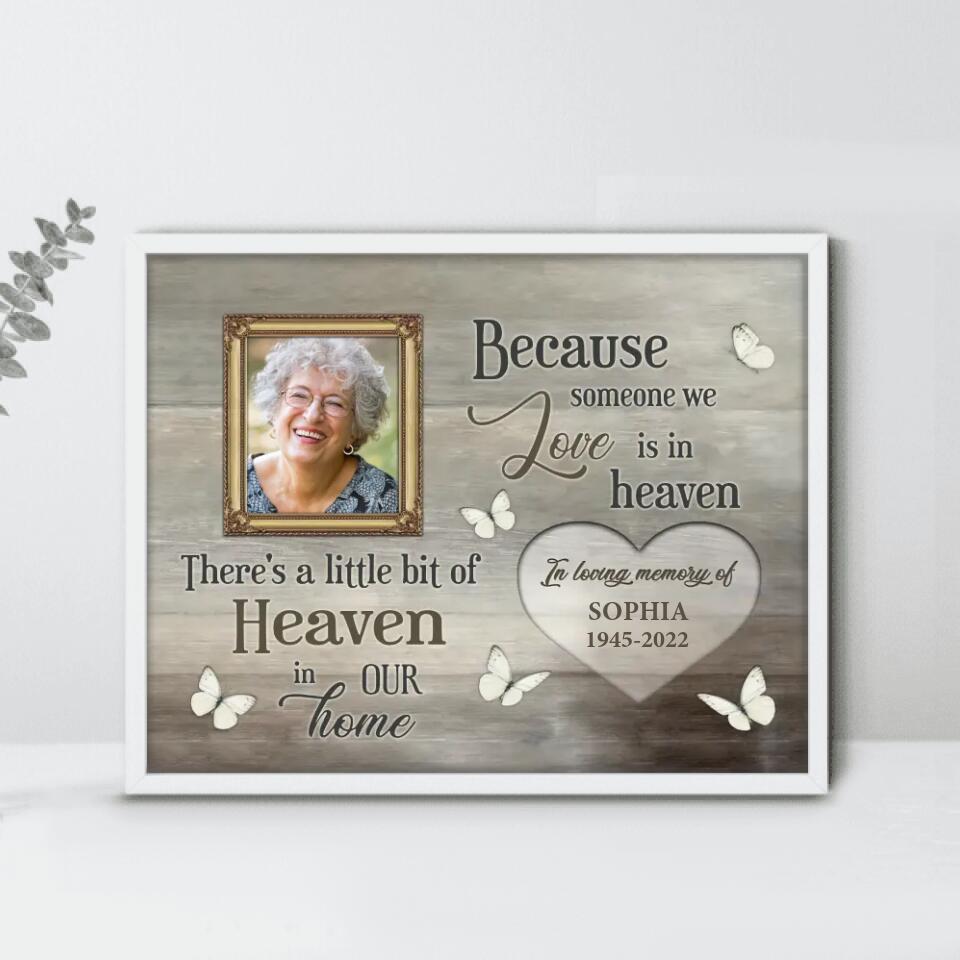 Personalized Memorial Photo Poster - Because Someone We Love Is In Heaven