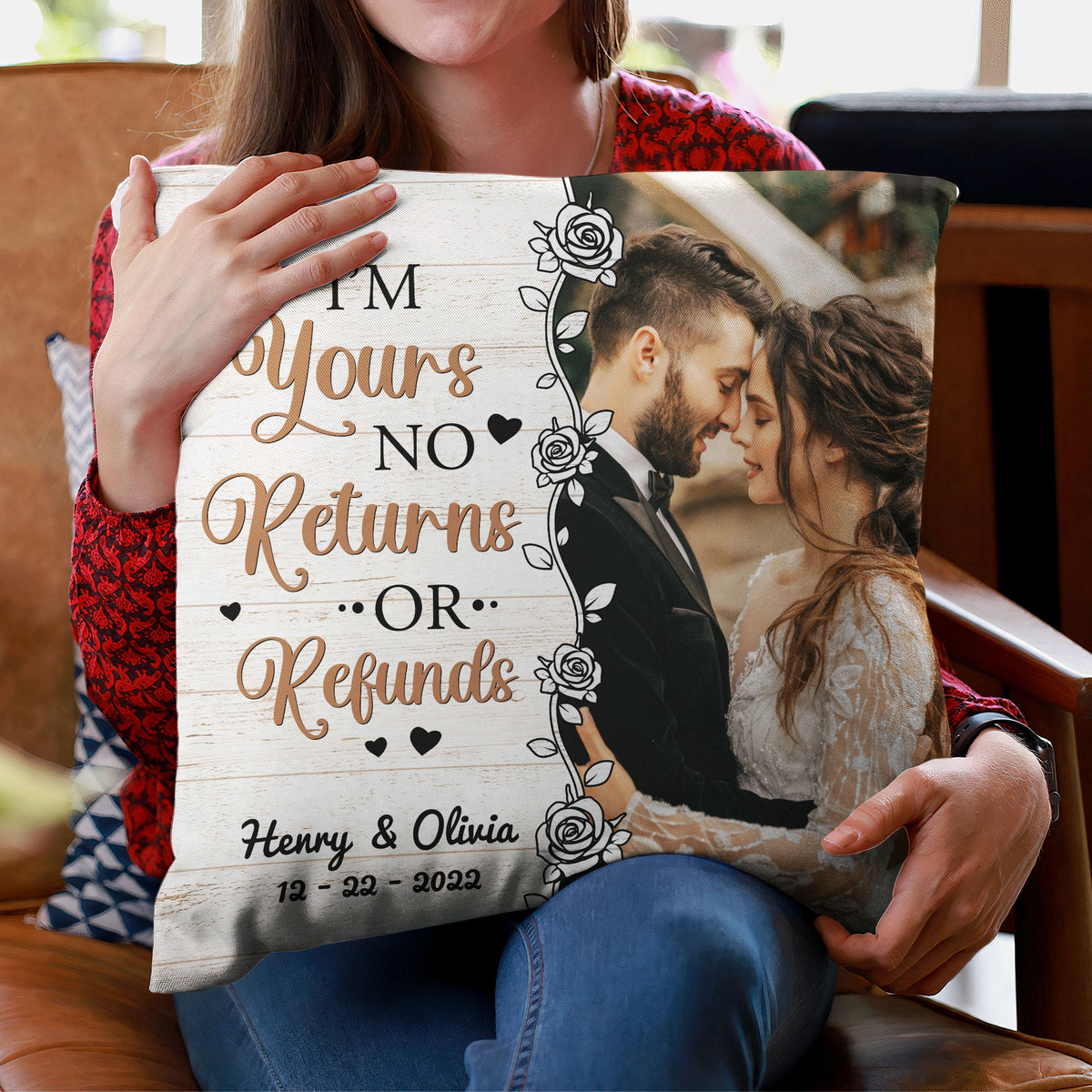 I'm Yours, No Returns - Personalized Pillow - Anniversary Gift For Husband, Wife, Spouse