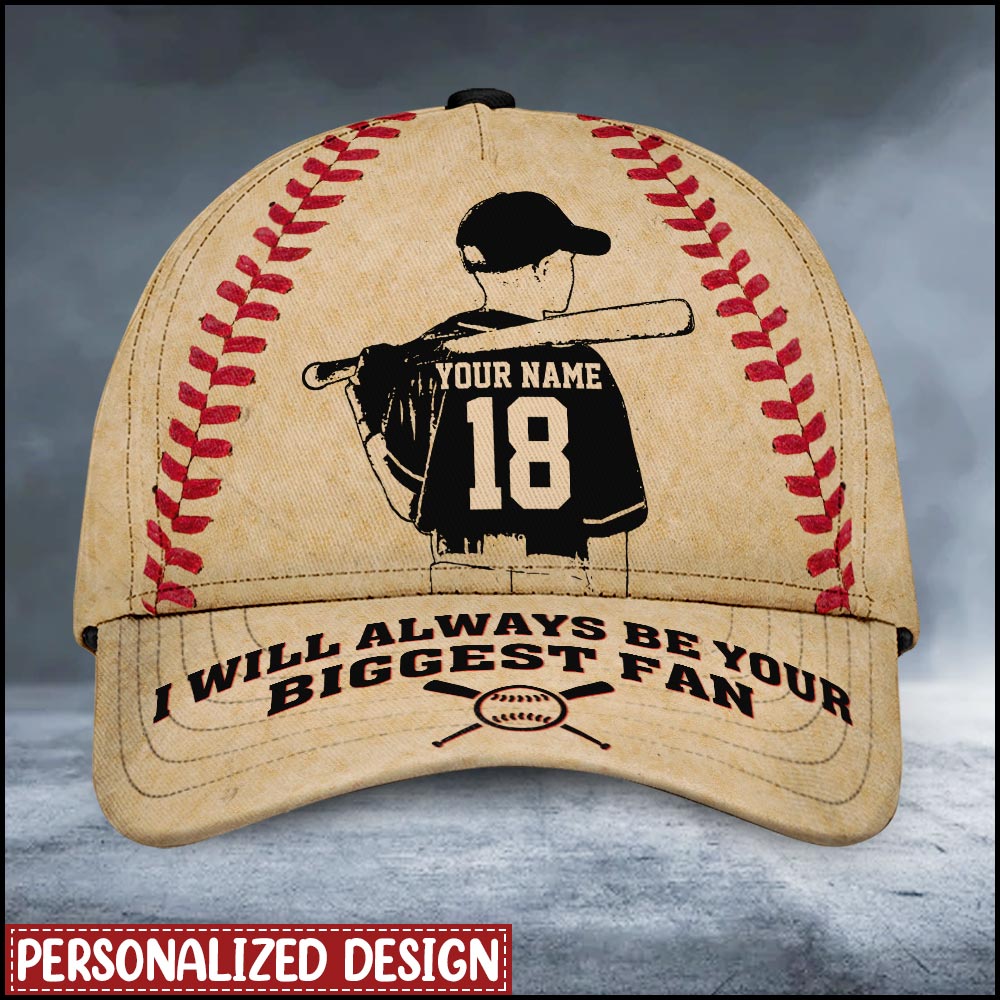 Love Baseball Sport - I Will Always Be Your Biggest Fan Personalized Cap