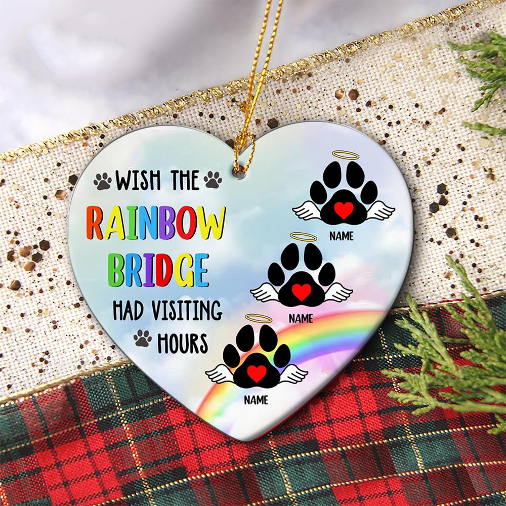 Personalized Wish The Rainbow Bridge Had Visiting Hours Dog/Cat Ornament, Pet Memorial ChristmasOrnament
