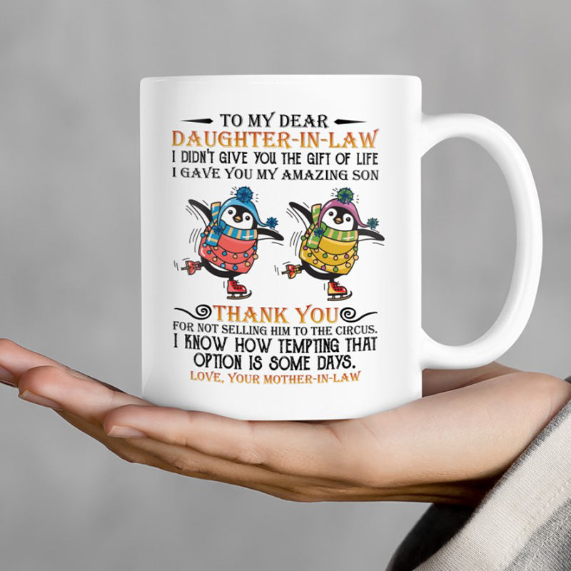 Thank You For Not Selling Him To The Circus - Best Gift For Daughter-in-law Mugs