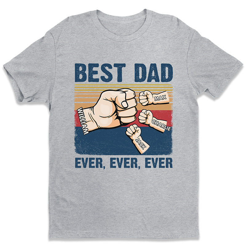 Dad, No One Better Than You - Family Personalized Custom Unisex T-shirt
