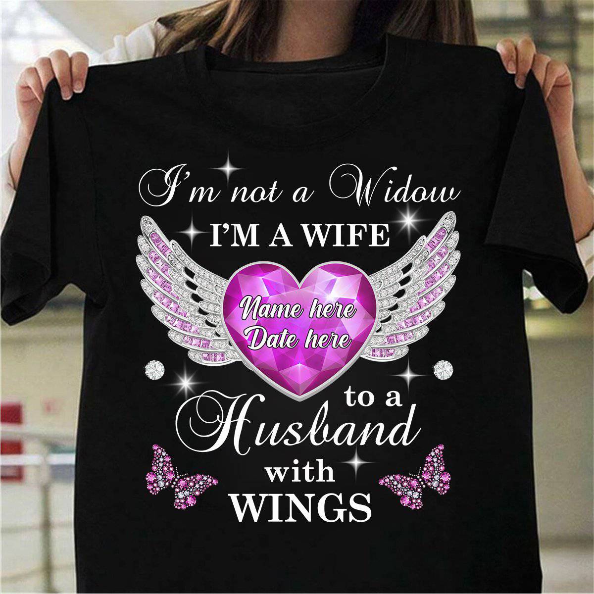 Personalized I am not a Widow - I am a Wife to a Husband with Wings Custom T-shirt