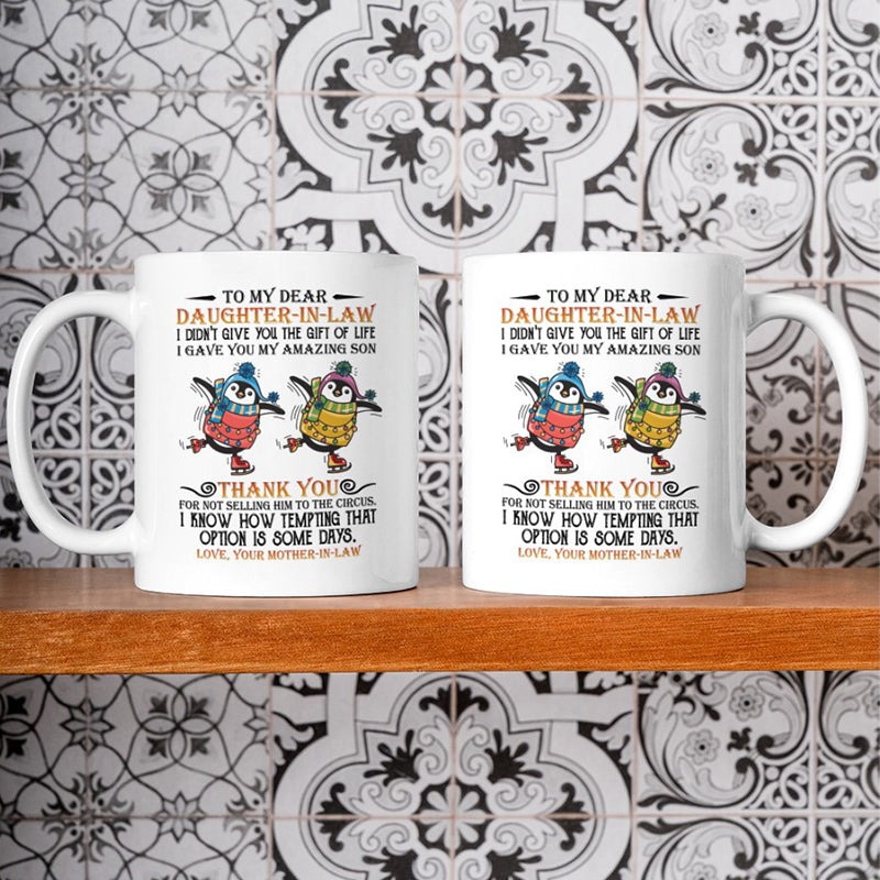 Thank You For Not Selling Him To The Circus - Best Gift For Daughter-in-law Mugs